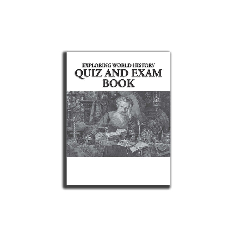 Exploring World History Quiz and Exam Book