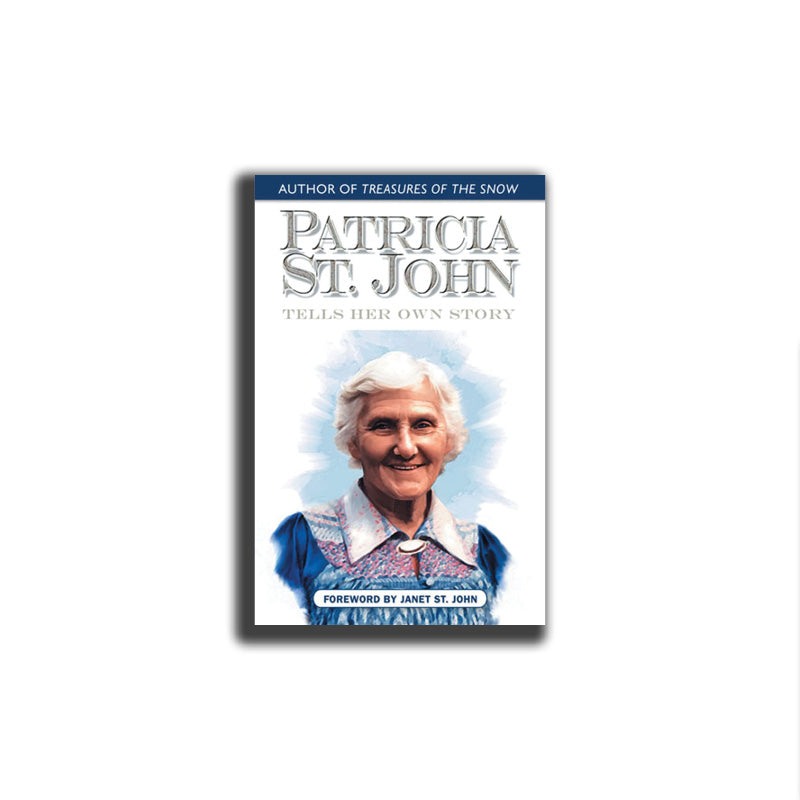 Patricia St. John Tells Her Own Story